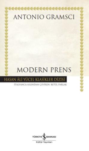 Modern Prens - Antonio Gramsci - İş Bankası Kültür Yayınları