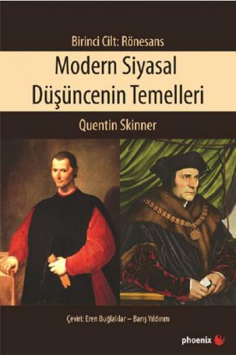 Modern Siyasal Düşüncenin Temelleri Birinci Cilt: Rönesans - Quentin S