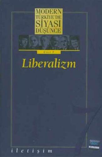 Modern Türkiye'de Siyasi Düşünce Cilt: 7 Liberalizm (Ciltli) - Kolekti