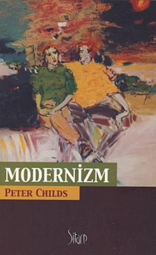 Modernizm - Peter Childs - Sitare Yayınları