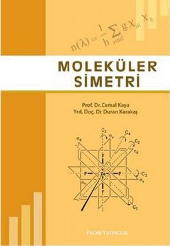 Moleküler Simetri - Cemal Kaya - Palme Yayıncılık - Akademik Kitaplar