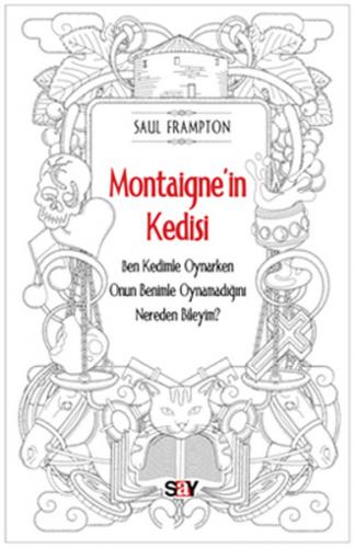 Montaigne'in Kedisi - Saul Frampton - Say Yayınları