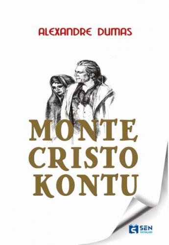 Monte Kristo Dükü - Alexandre Dumas - Sen Yayınları