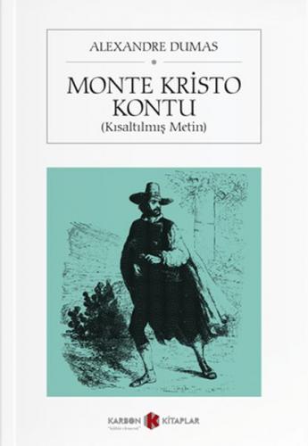 Monte Kristo Kontu (Kısaltılmış Metin) - Alexandre Dumas - Karbon Kita