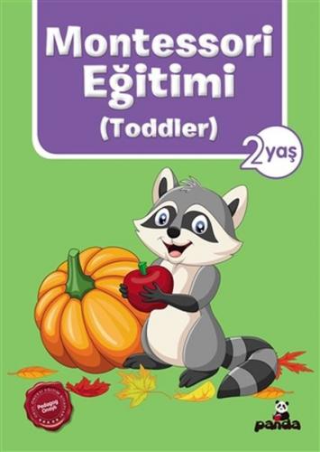 Montessori Eğitimi (Toddler) 2 Yaş - Afife Çoruk - Beyaz Panda Yayınla