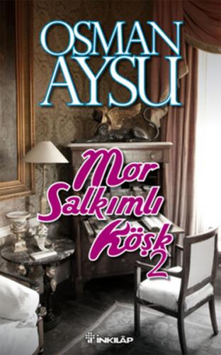 Mor Salkımlı Köşk - 2 - Osman Aysu - İnkılap Kitabevi