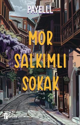 Mor Salkımlı Sokak - Payelll - Parola Yayınları