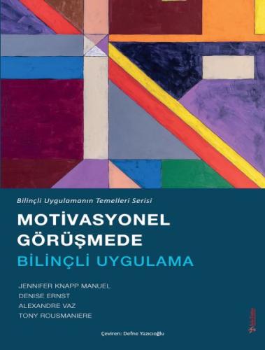 Motivasyonel Görüşmede Bilinçli Uygulama - Dr. Tony Rousmaniere - Sola