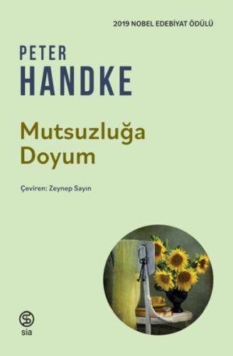 Mutsuzluğa Doyum - Peter Handke - Sia Kitap