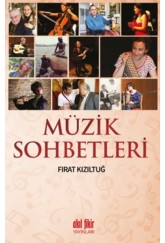 Müzik Sohbetleri - Fırat Kızıltuğ - Akıl Fikir Yayınları