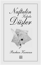 Naftalin Kokulu Düşler - Burhan Karacan - Tunç Yayıncılık