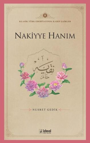 Nakiyye Hanım - Nusret Gedik - İdeal Kültür Yayıncılık