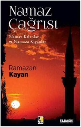 Namaz Çağrısı - Ramazan Kayan - Çıra Yayınları