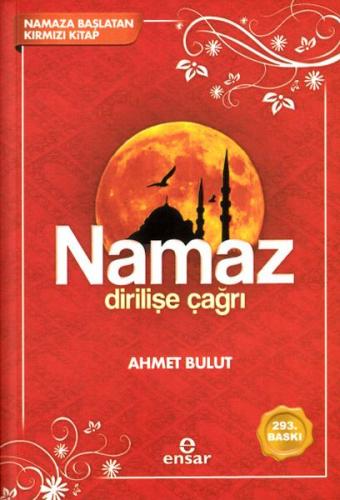 Namaz Dirilişe Çağrı - Ahmet Bulut - Ensar Neşriyat