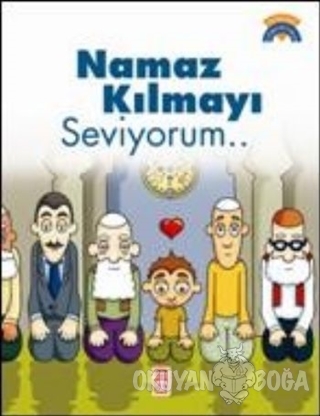 Namaz Kılmayı Seviyorum - Çiğdem Özmen - Timaş Çocuk