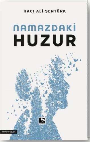 Namazdaki Huzur - Hacı Ali Şentürk - Çınaraltı Yayınları