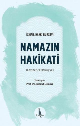 Namazın Hakikati - İsmail Hakkı Bursevi - H Yayınları