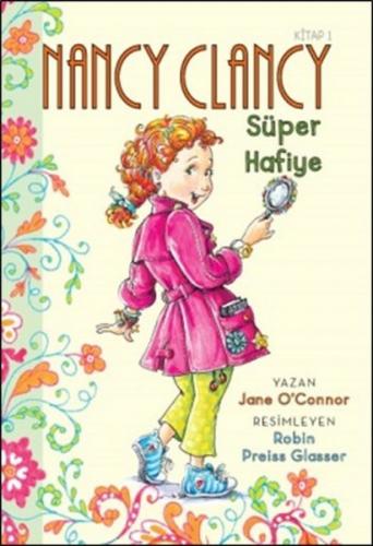 Nancy Clancy 1 - Süper Hafiye - Jane O'Connor - Doğan Egmont Yayıncılı