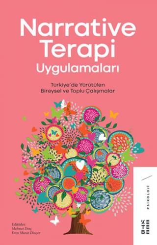 Narrative Terapi Uygulamaları - Mehmet Dinç - Ketebe Yayınları