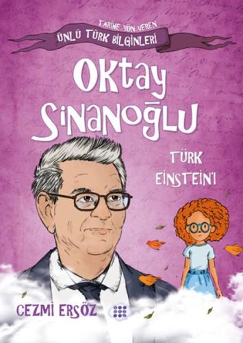 Nasıl Dâhi Oldum? Oktay Sinanoğlu – Türk Eınsteın’ı - Cezmi Ersöz - Do