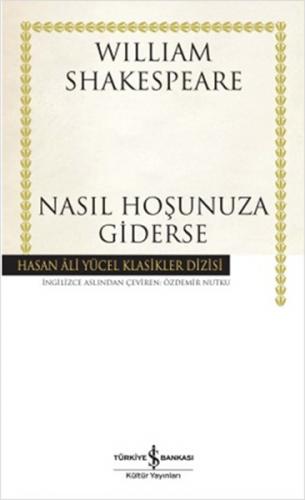 Nasıl Hoşunuza Giderse (Ciltli) - William Shakespeare - İş Bankası Kül