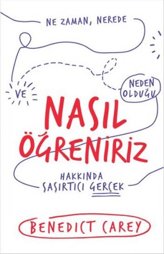 Nasıl Öğreniriz - Benedict Carey - Butik Yayınları