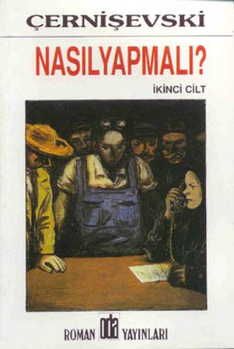 Nasıl Yapmalı (2 Cilt Takım) - Nikolay Gavriloviç Çernişevski - Oda Ya