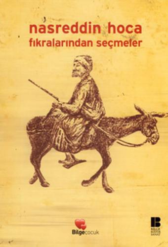 Nasreddin Hoca Fıkralarından Seçmeler - İskender Pala - Bilge Kültür S