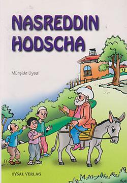 Nasreddin Hodscha (Küçük Boy) - Mürşide Uysal - Uysal Yayınevi