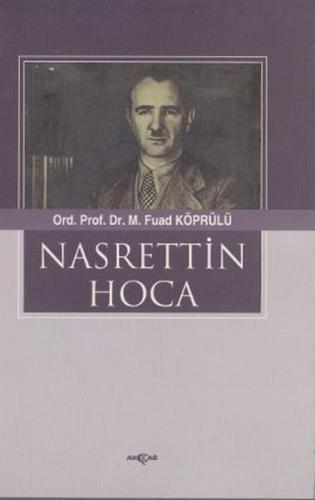 Nasrettin Hoca - Mehmed Fuad Köprülü - Akçağ Yayınları - Ders Kitaplar