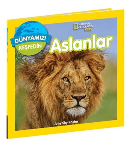 Dünyamızı Keşfedin - Aslanlar - Amy Sky Koster - Beta Yayınevi