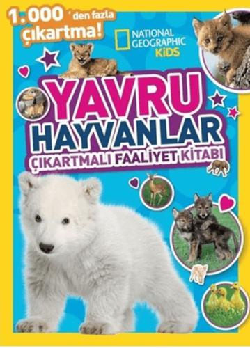 National Geographic Kids Yavru Hayvanlar Çıkartmalı Faaliyet Kitabı - 