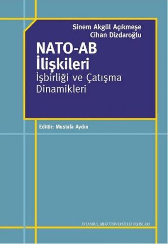 Nato - AB İlişkileri - Cihan Dizdaroğlu - İstanbul Bilgi Üniversitesi 