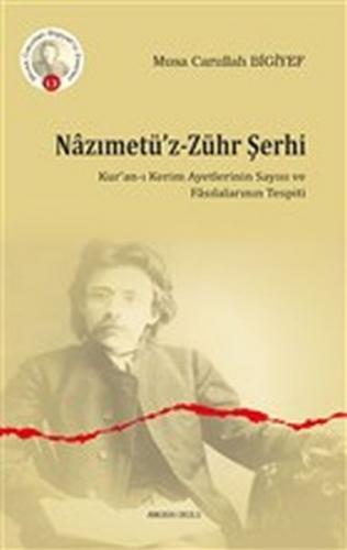 Nazımetü'z-Zühr Şerhi - Musa Carullah Bigiyef - Ankara Okulu Yayınları