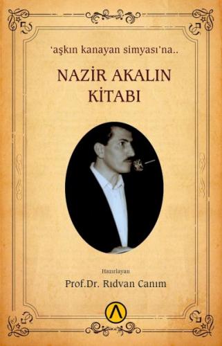 Nazir Akalın Kitabı - Prof.Dr. Rıdvan Canım - Ares Kitap