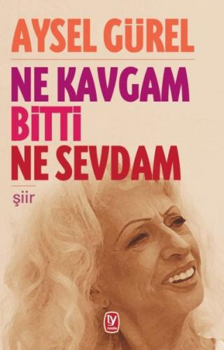 Ne Kavgam Bitti Ne Sevdam - Aysel Gürel - Tekin Yayınevi