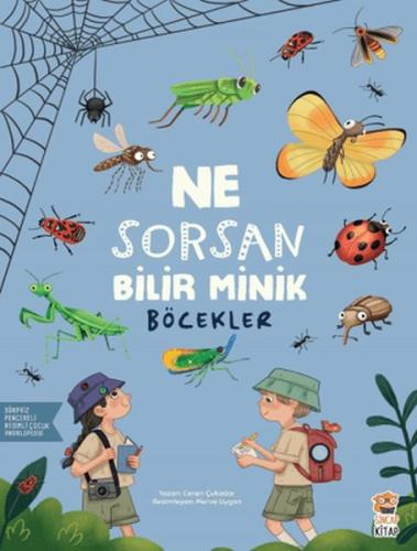 Ne Sorsan Bilir Minik - Böcekler - Ceren Çukadar - Sincap Kitap