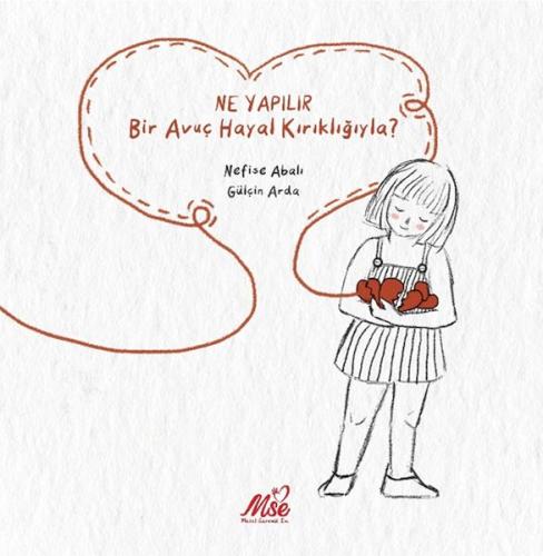 Ne Yapılır Bir Avuç Hayal Kırıklığıyla - Nefise Abalı - Masal Seramik 