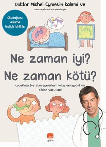 Ne Zaman İyi? Ne Zaman Kötü ? - Michel Cymes - Uçan Fil