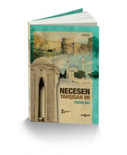 Necesen Yahşisan Mı - Osman Baş - Akçağ Yayınları