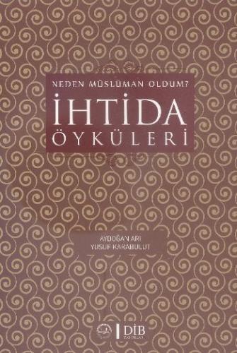 İhtida Öyküleri - Aydoğan Arı - Diyanet İşleri Başkanlığı