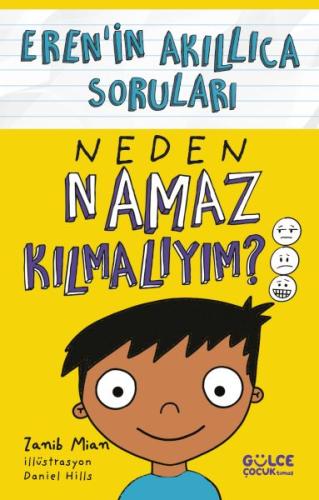 Neden Namaz Kılmalıyım? – Eren’in Akıllıca Soruları - Zanib Mian - Gül