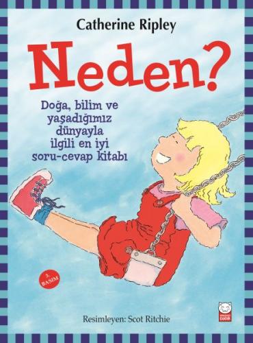 Neden? - Catherine Ripley - Kırmızı Kedi Çocuk