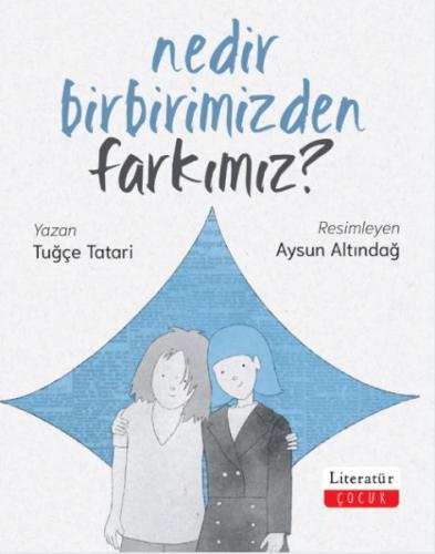 Nedir Birbirimizden Farkımız? - Tuğçe Tatari - Literatür Yayınları