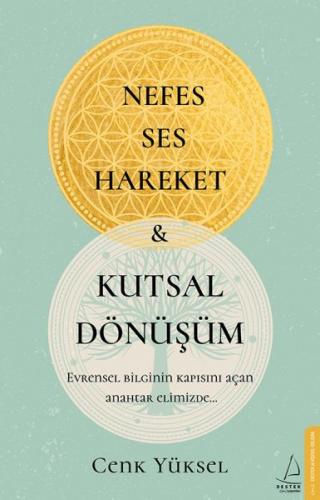 Nefes Ses Hareket ve Kutsal Dönüşüm - Cenk Yüksel - Destek Yayınları