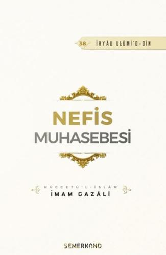 Nefis Muhasebesi - İmam Gazali - Semerkand Yayınları