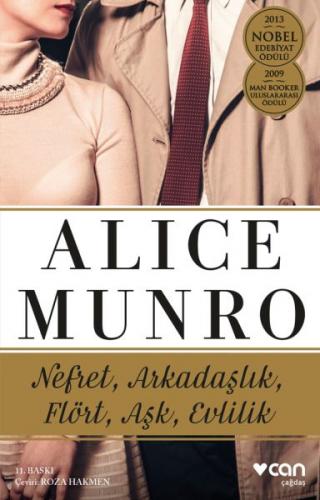 Nefret, Arkadaşlık, Flört, Aşk, Evlilik - Alice Munro - Can Sanat Yayı