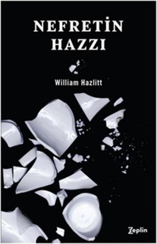 Nefretin Hazzı - William Hazlitt - Zeplin Kitap