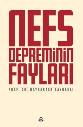 Nefs Depreminin Fayları - Bayraktar Bayraklı - Düşün Yayıncılık