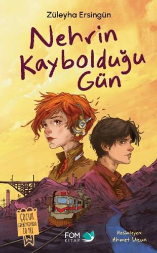 Nehrin Kaybolduğu Gün - Züleyha Ersingün - FOM Kitap